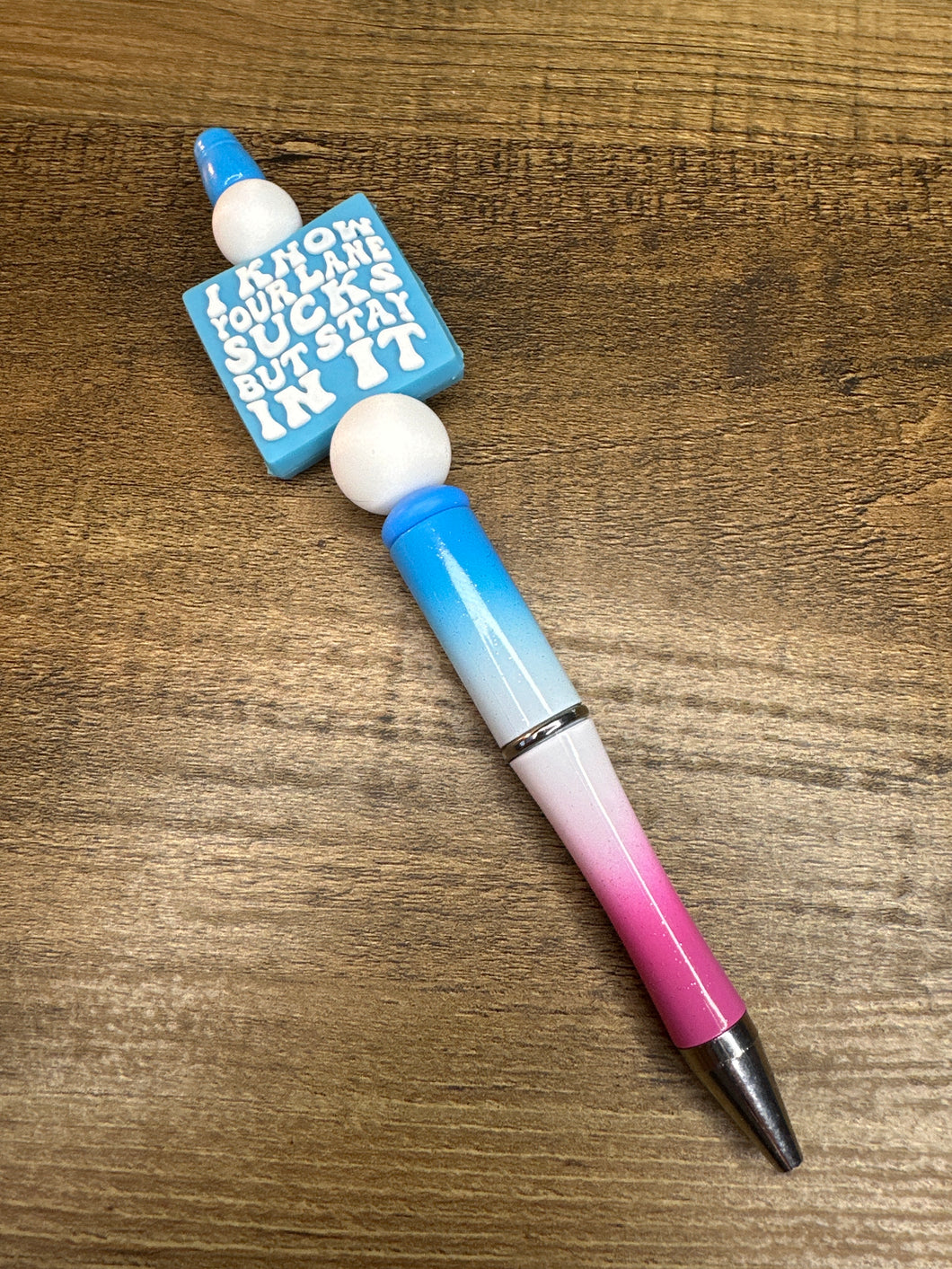Your Lane Sucks Pen